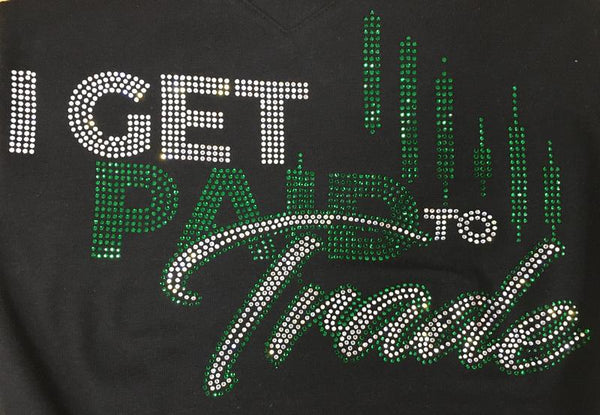 I Get Paid To Trade Bling Tee